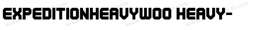 ExpeditionHeavyW00 Heavy字体转换